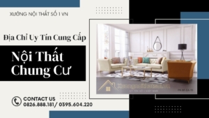 Nên mua nội thất chung cư ở đâu uy tín, giá tốt?