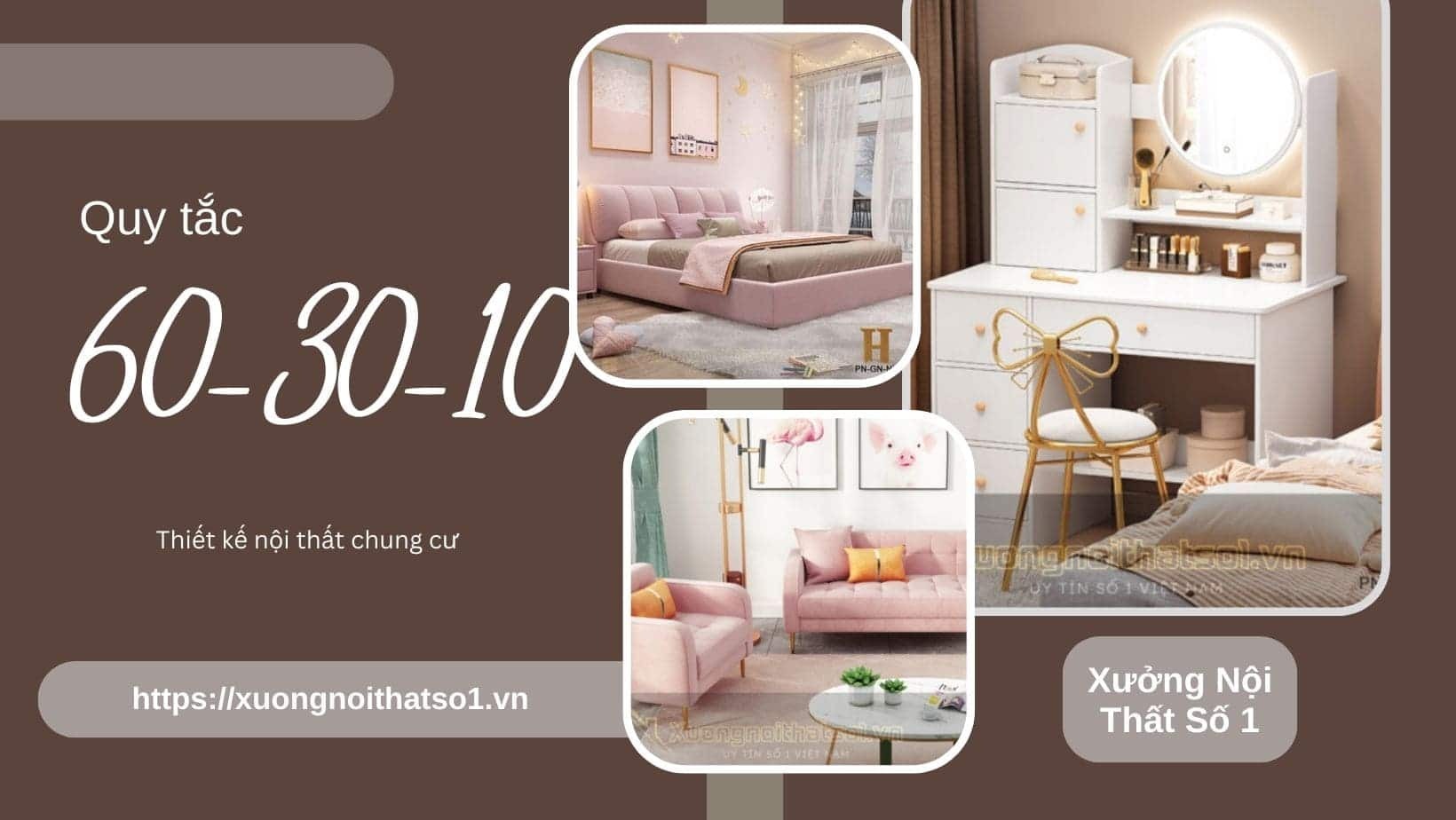 Thiết kế nội thất chung cư bất bại với quy tắc 60-30-10